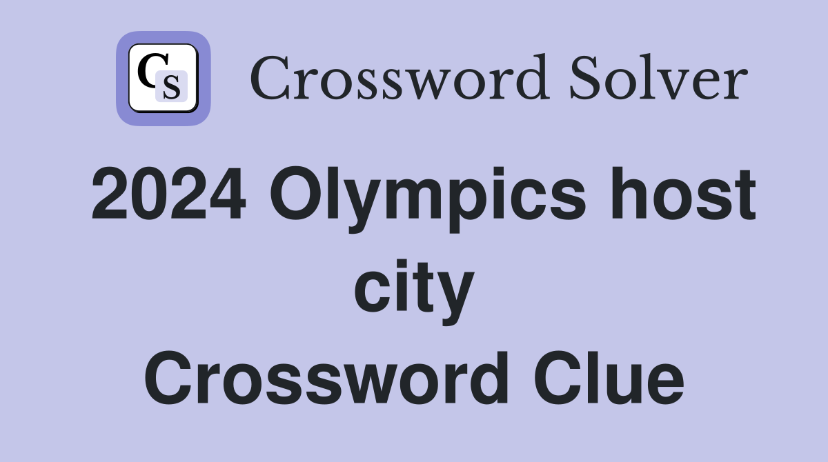 2025 Olympics host city Crossword Clue Answers Crossword Solver